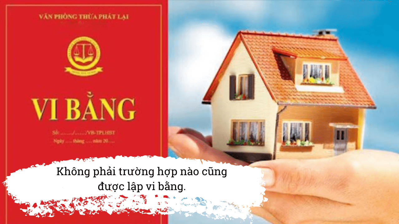 Các trường hợp lập vi bằng