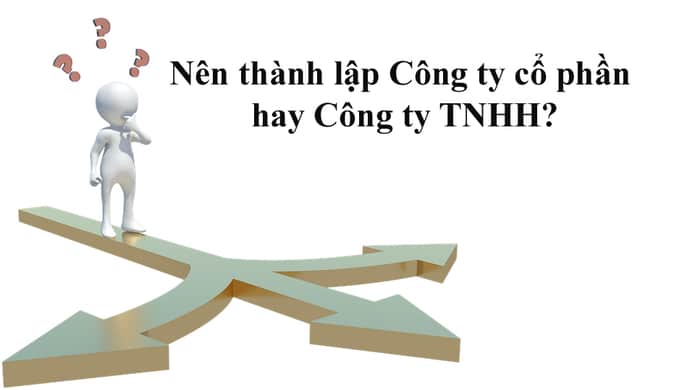 thành lập công ty cổ phần hay TNHH