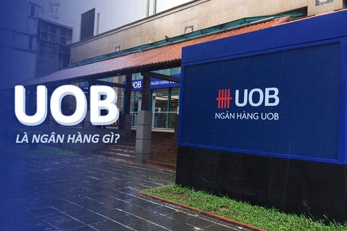 t&igrave;m hiểu về ng&acirc;n h&agrave;ng UOB