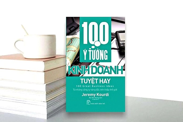 Giới thiệu sách 100 ý tưởng kinh doanh tuyệt hay