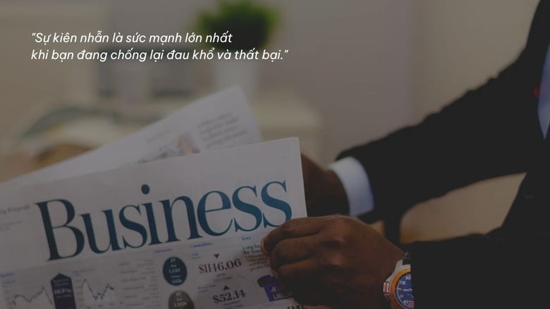 Những câu nói hay về kinh doanh giúp bạn có động lực để cố gắng