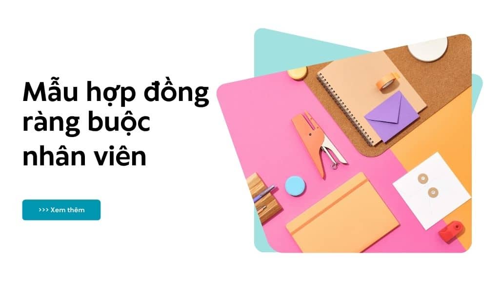 mẫu hợp đồng ràng buộc nhân viên